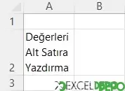 Değerleri Alt Satıra Yazdırma