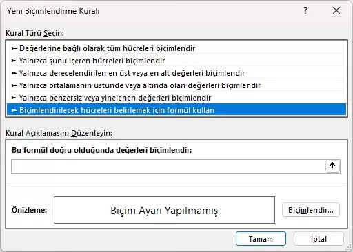 Biçimlendirilecek Hücreleri Belirlemek İçin Formül Kullan