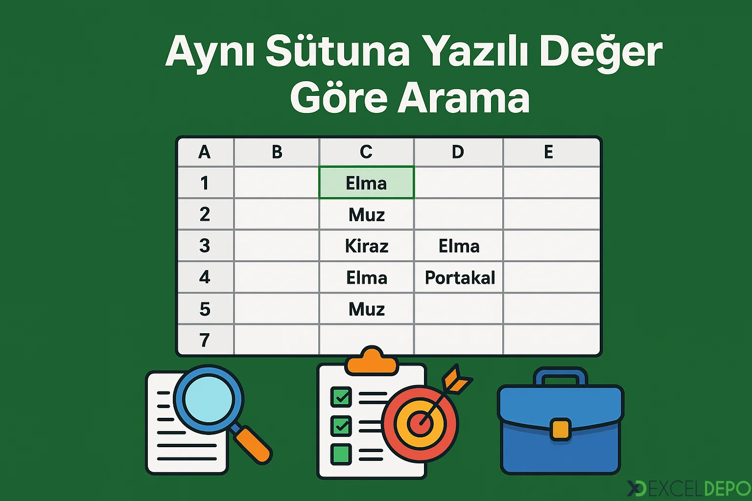 Dosya 'Aynı Sütuna Yazılı Değerlere Göre Arama'