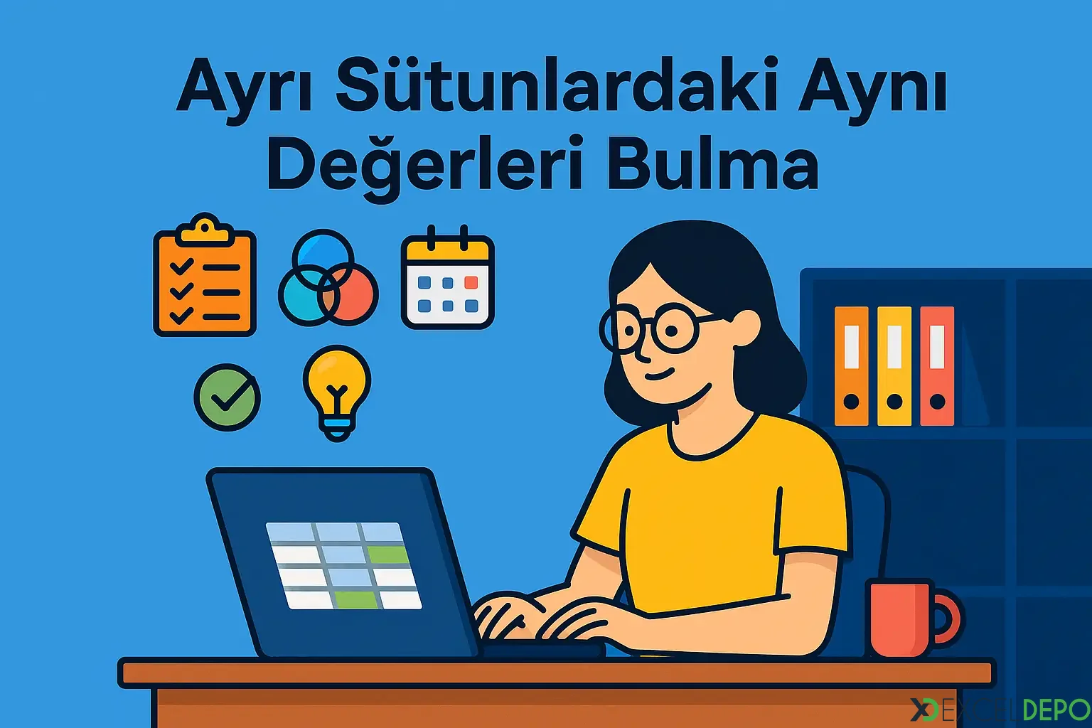 Kaynak 'Ayrı Sütunlardaki Aynı Değerleri Bulma'