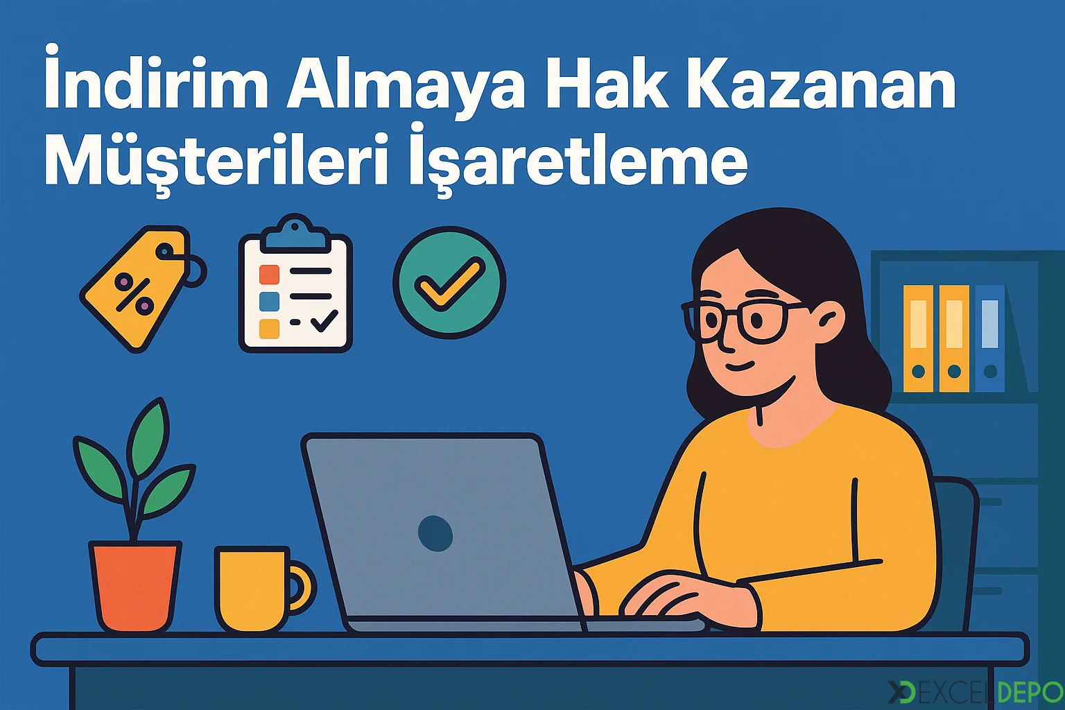 Kaynak 'İndirim Almaya Hak Kazanan Müşterileri İşaretleme'