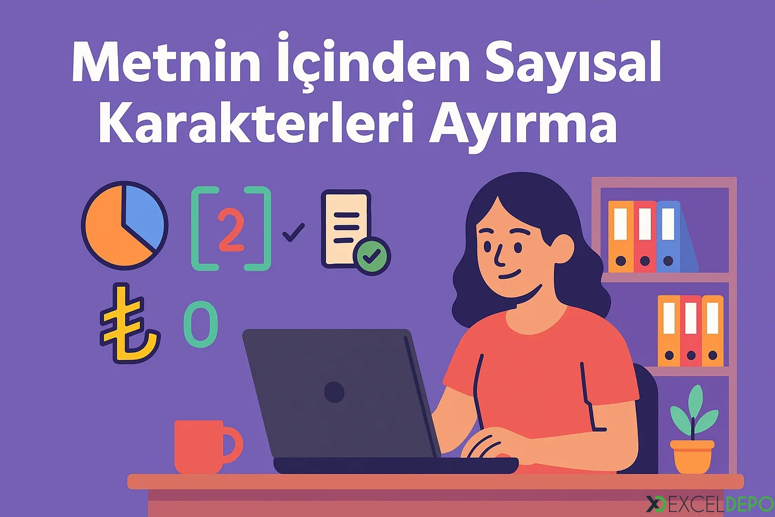 Metnin İçinden Sayısal Karakterleri Ayırma