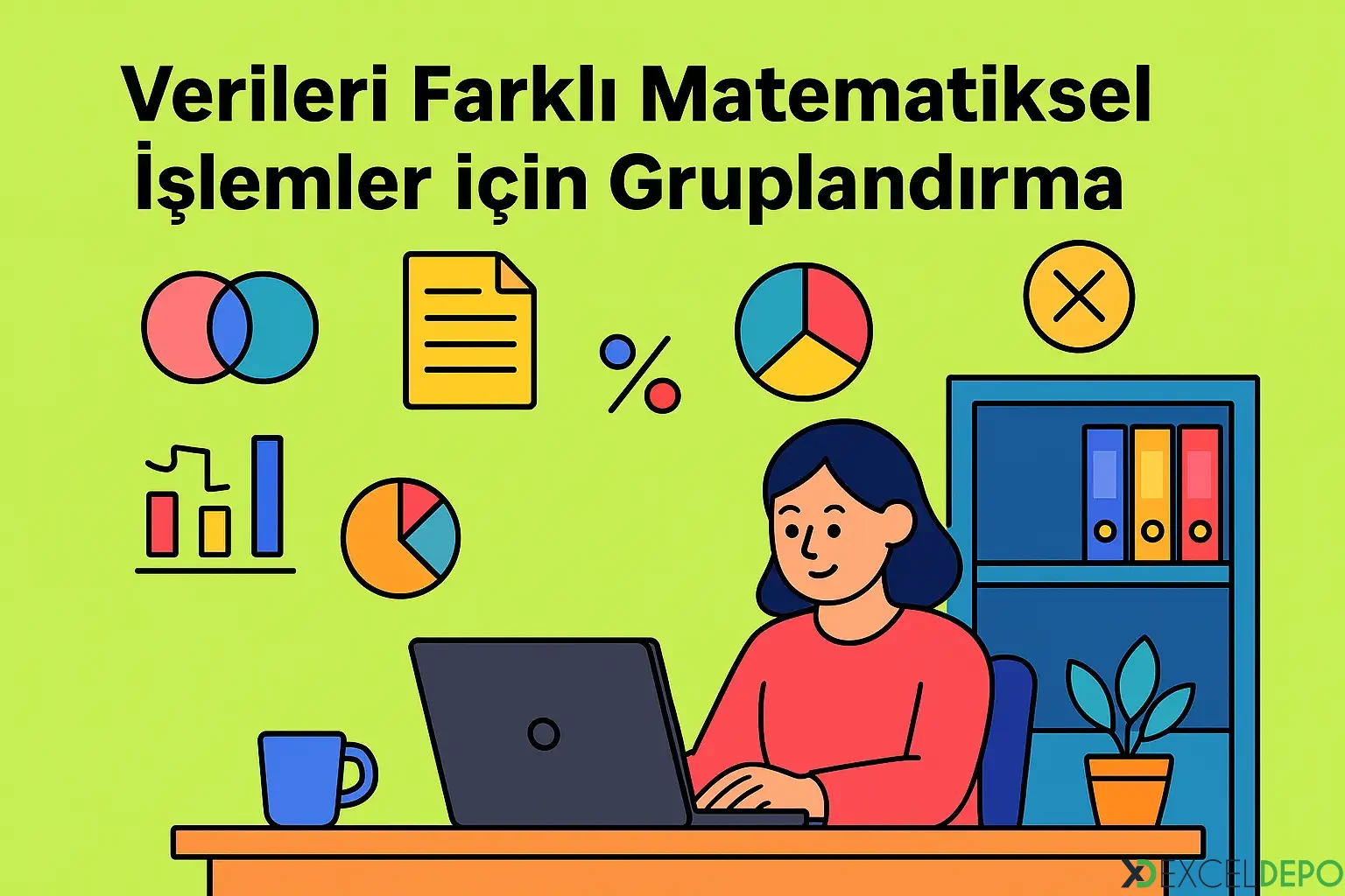 Kaynak 'Verileri Farklı Matematiksel İşlemler için Gruplandırma'