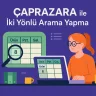 ÇAPRAZARA ile İki Yönlü Arama Yapma