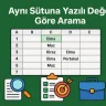 Aynı Sütuna Yazılı Değerlere Göre Arama