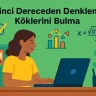 İkinci Dereceden Denklemin Köklerini Bulma