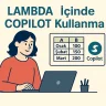 LAMBDA İçinde COPILOT Kullanma