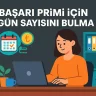 Başarı Primi İçin Gün Sayısını Bulma