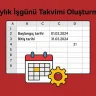 Aylık İş Günü Takvimi Oluşturma