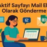 Aktif Sayfayı Mail Eki Olarak Gönderme
