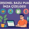 Personel Bazlı Puantaj İmza Çizelgesi