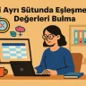 İki Ayrı Sütunda Eşleşmeyen Değerleri Bulma